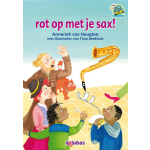 Rot Op Met Je Sax!