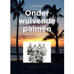 Onder wuivende palmen - Bill Buysman&apos;s 50-jarige Kilima Hawaiians story