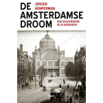 Boom Uitgevers De Amsterdamse Droom
