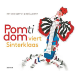 Gottmer Uitgevers Groep Pom Ti Dom viert Sinterklaas