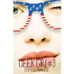 Geek Girl 3 - Perfect plaatje