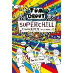 Tom Groot 17 - Superchill schoolreisje (maar echt...) - Titanium