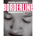 Dialectische gedragstherapie bij Borderline persoonlijkheidsstoornis