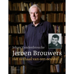 Jeroen Brouwers, het verhaal van een oeuvre