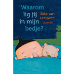 Waarom lig jij in mijn bedje?