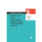 Maklu, Uitgever Deviance and Crime - Social Control, Criminal Justice, and Criminology in Europe