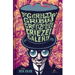 Dr. Gerald Gribus Grenzeloze Griezelgalerij