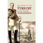 Utrecht en de Eerste Wereldoorlog