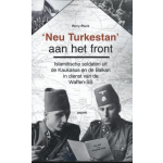 &apos;Neu Turkestan&apos; aan het front