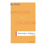 Armenzorg als strijdperk