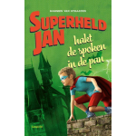 Superheld Jan hakt de spoken in de pan