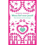 Wees lief voor jezelf