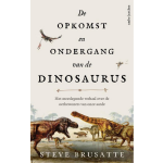 De opkomst en ondergang van de dinosaurus