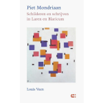 Ijzer Piet Mondriaan - Schilderen en schrijven in Laren en Blaricum