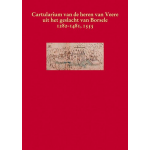 Het cartularium van de heren van Veere uit het geslacht van Borsele 1282-1481, 1555