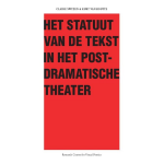 Academic & Scientific Publishers Het Statuut van de tekst in het postdramatische theater