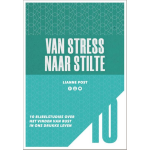 Van stress naar stilte