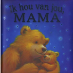 Ik hou van jou, mama