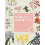 De Kew Gardener&apos;s gids voor Bollen & Knollen