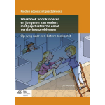 Werkboek voor kinderen en jongeren van ouders met psychiatrische en/of verslavingsproblemen