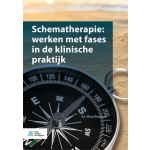 Bohn Stafleu Van Loghum Schematherapie: werken met fases in de klinische praktijk