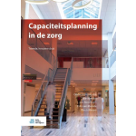 Bohn Stafleu Van Loghum Capaciteitsplanning in de zorg