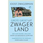 De Arbeiderspers Grote groet uit Zwagerland