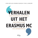Bohn Stafleu Van Loghum Verhalen uit het Erasmus MC