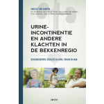 Urine incontinentie en andere klachten in de bekkenregio