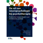 Bohn Stafleu Van Loghum De rol van neuropsychologie bij psychotherapie