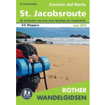 Rother Wandelgidsen - Camino Del Norte / St. Jacobsroute: De Kustroute Van Irun Naar Santiago De Compostela