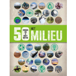 Het milieu - 50 dingen die je moet weten