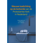 Toelichting op de kerkorde van de Protestantse Kerk in Nederland