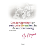 Garant Uitgevers Genderidentiteit en seksuele diversiteit in de ouderenzorg