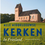 Uitgeverij Noordboek Alle Middeleeuwse kerken in Friesland