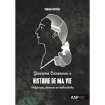 Giacomo Casanova&apos;s Histoire de ma Vie