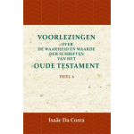 Voorlezingen over de waarheid en waarde der Schriften van het Oude Testament 1