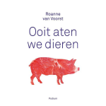 Podium Uitgeverij Ooit aten we dieren