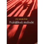 Wolf Legal Publishers Praktijkboek strafrecht