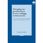 Wolf Legal Publishers Afweging van grondrechten in een veellagig rechtssysteem