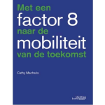 Stichting Kunstboek Met een factor 8 naar de mobiliteit van de toekomst