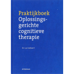 Boom Uitgevers Praktijkboek oplossingsgerichte cognitieve therapie