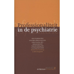 Boom Uitgevers Professionaliteit in de psychiatrie