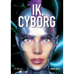 Ik, cyborg