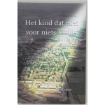 Mijneigenboek.nl Het kind dat niet voor niets leefde