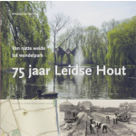 75 jaar Leidse Hout