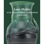 Leen Muller en de Plateelbakkerij Zuid-Holland (1898-1936)