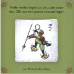 Primavera Pers Nederlandse tegels uit de 20ste eeuw met Chinese en Japanse voorstellingen