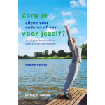 Zorg je alleen voor anderen of ook voor jezelf?