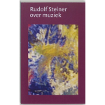 Christofoor, Uitgeverij Rudolf Steiner over muziek
